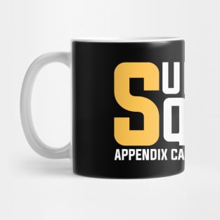 Appendix Cancer Awareness Support Squad Mug